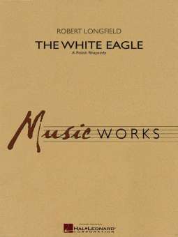 The White Eagle (A Polish Rhapsody)