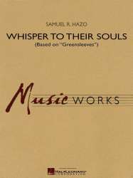 Whisper to Their Souls (based on Greensleeves) - Samuel R. Hazo