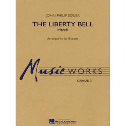 The Liberty Bell - John Philip Sousa / Arr. Jay Bocook