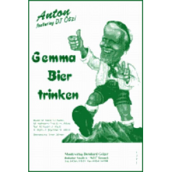 Gemma Bier trinken (DJ Ötzi) - Kackl; Hoffmann; Alford / Arr. Erwin Jahreis