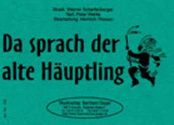 Da sprach der alte Häuptling - Werner Scharfenberger / Arr. Heinrich Theisen
