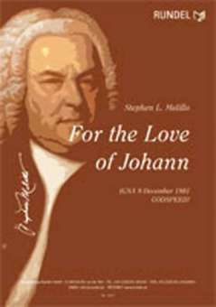 For the Love of Johann (Based on a Theme by J.S. Bach)