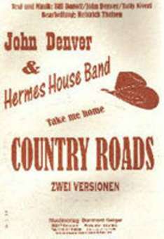 Take me home Country Roads Zwei Versionen