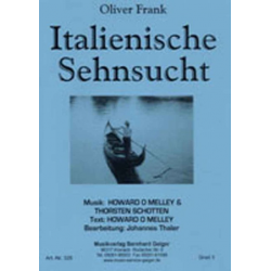 JE: Italienische Sehnsucht - Oliver Frank - Howard O Melley / Arr. Johannes Thaler