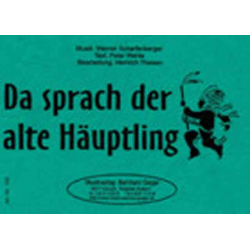 JE: Da sprach der alte Häuptling - Werner Scharfenberger / Arr. Heinrich Theisen