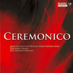CD "Ceremonico" Japan Ground Self Defense Force Central Band - Stabsmusikkorps des Japanischen Heeres