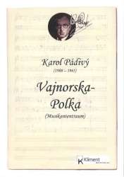 Musikantentraum (Vajnorska Polka) - Karol Padivy