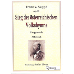 Sieg der österreichischen Volkshymne - Franz von Suppé / Arr. Stefan Ebner