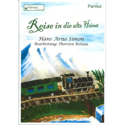 Reise in die alte Heimat - Hans Arno Simon / Arr. Thorsten Reinau