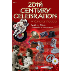 20th Century Celebration: Revue (SATB) - Diverse / Arr. Greg Gilpin