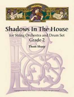 Shadows in the House for String Orchestra and Drum Set