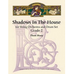 Shadows in the House for String Orchestra and Drum Set - Thom Sharp