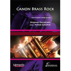 Canon Brass Rock - Johann Pachelbel / Arr. Mikio Gouma