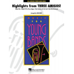 Highlights from Three Amigos! - Elmer Bernstein / Arr. John Moss