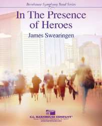 In The Presence of Heroes - James Swearingen