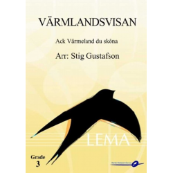 Värmlandsvisan - Song of Värmland - Traditional / Arr. Stig Gustafson