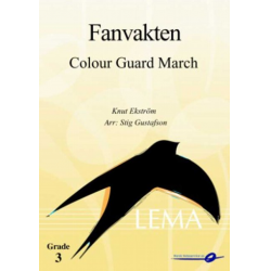 Fanvakten - Colour Guard March - Knut Ekström / Arr. Stig Gustafson
