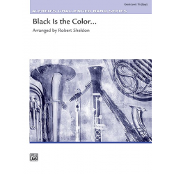 Black Is The Color - Traditional / Arr. Robert Sheldon