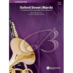 Oxford Street (March) - Eric Coates / Arr. Douglas E. Wagner