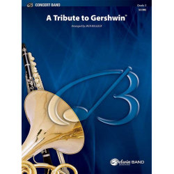 A Tribute To Gershwin - George Gershwin / Arr. Jack Bullock