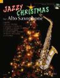 Jazzy Christmas for Alto Saxophone (+Online Material) - Dirko Juchem / Arr. Achim Brochhausen