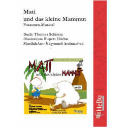 Mati und das kleine Mammut - Stimmenmaterial und Partitur - Siegmund Andraschek