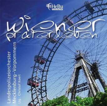 CD 'Wiener Praterleben' (Landespolizeiorchester M-V Ltg. Christof Koert)