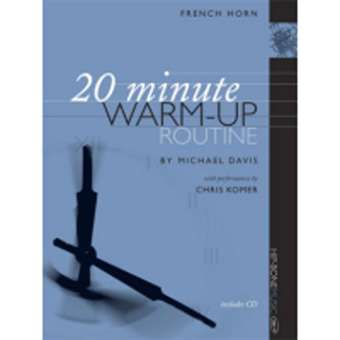 20 Minute French Horn Warm-up (Buch + CD)