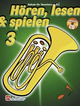 Hören, Lesen & Spielen - Band 3 - Tenorhorn / Bariton / Euphonium Bb TC