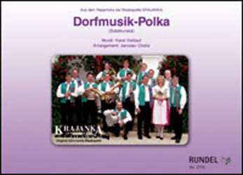 Dorfmusik-Polka (Sobekurska) - Karel Valdauf / Arr. Jaroslav Ondra
