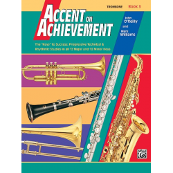 Accent on Achievement, Book 3 - Trombone - John O'Reilly / Arr. Mark Williams