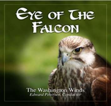 CD "Eye of the Falcon" (The Washington Winds, Conducted by Edward S. Petersen)