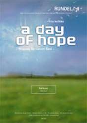 A Day of Hope - Rhapsody for Concert Band - Fritz Neuböck