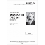 Ungarischer Tanz Nr. 5 (Hungarian Dance No. 5) - Johannes Brahms / Arr. Siegfried Rundel