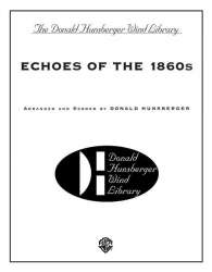 Echoes of the 1860s - Diverse / Arr. Donald R. Hunsberger