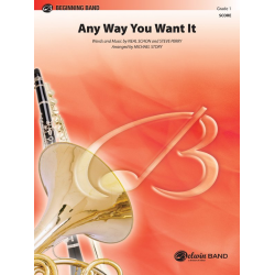 Any Way You Want It - Neal Schon and Jonathan Cain Steve Perry [Journey] / Arr. Michael Story