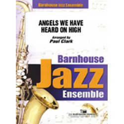 JE: Angels We Have Heard on High - Traditional / Arr. Paul Clark