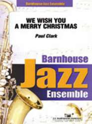 JE: We wish you a Merry Christmas - Traditional / Arr. Paul Clark