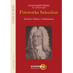 Firework Selection - Georg Friedrich Händel (George Frederic Handel) / Arr. R. Soglia