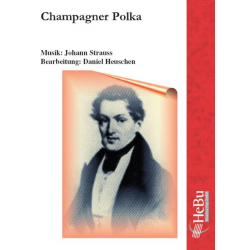 Champagner Polka - Johann Strauß / Strauss (Sohn) / Arr. Daniel Heuschen