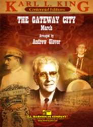 The Gateway City March - Karl Lawrence King / Arr. Andrew Glover
