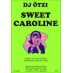Sweet Caroline - DJ Ötzi - Neil Diamond / Arr. Johannes Thaler