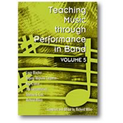 Buch: Teaching Music through Performance in Band - Vol. 05 - Larry Blocher / Arr. Richard Miles