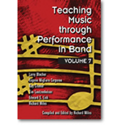 Buch: Teaching Music through Performance in Band - Vol. 07 - Larry Blocher / Arr. Richard Miles