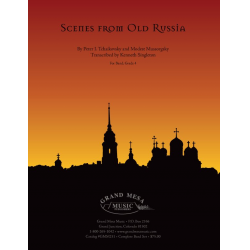 Scenes from Old Russia - Modest Petrovich Mussorgsky / Arr. Kenneth Singleton