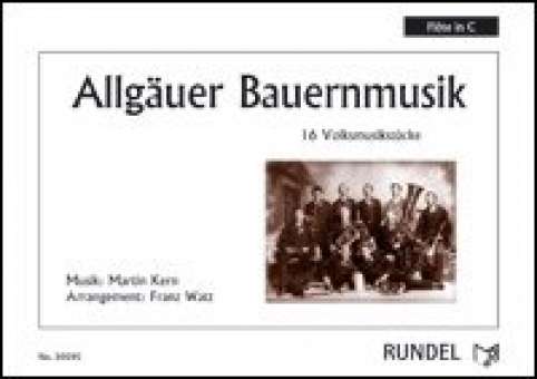 Allgäuer Bauernmusik (kplt. 15 Stimmen + Direktion)