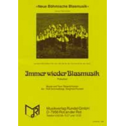 Immer wieder Blasmusik (Polka) - Roland Kohler / Arr. Siegfried Rundel