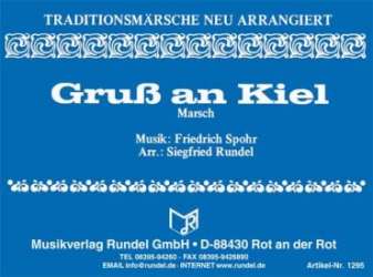 Gruß an Kiel - Marsch - Friedrich Spohr / Arr. Siegfried Rundel