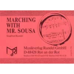 Marching with Mr. Sousa - Siegfried Rundel
