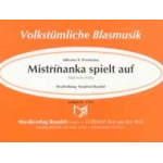 Mistrinanka spielt auf - Miloslav R. Prochazka / Arr. Siegfried Rundel